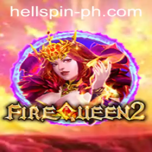 Explore the Thrilling World of FireQueen2: Unveiling Hell Spin