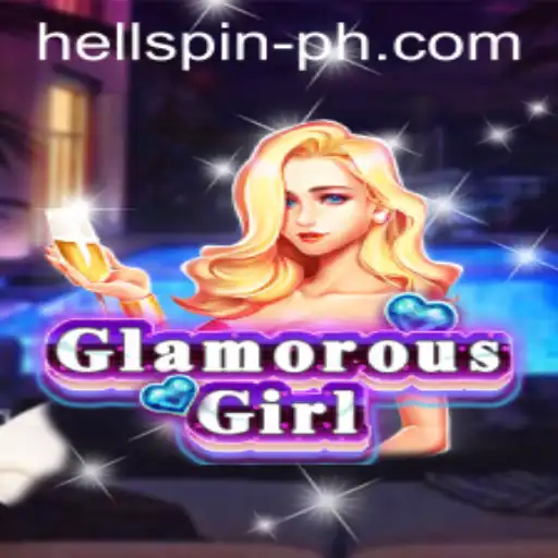 GlamorousGirl: Embark on an Exciting Adventure with Hell Spin