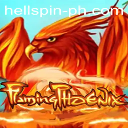 FlamingPhoenix: An Immersive Dive into the World of Hell Spin